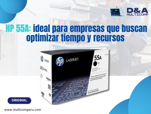 hp-55a-ideal-para-empresas-que-buscan-optimizar-tiempo-y-recursos_5793.jpg