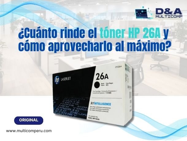 ¿cuanto-rinde-el-toner-hp-26a-y-como-aprovecharlo-al-maximo_6589.jpg ¿cuanto-rinde-el-toner-hp-26a-y-como-aprovecharlo-al-maximo_6589.jpg